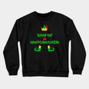 Son of a Nutcracker Crewneck Sweatshirt